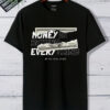 money is behind everything graphic t shirt – the real boss streetwear